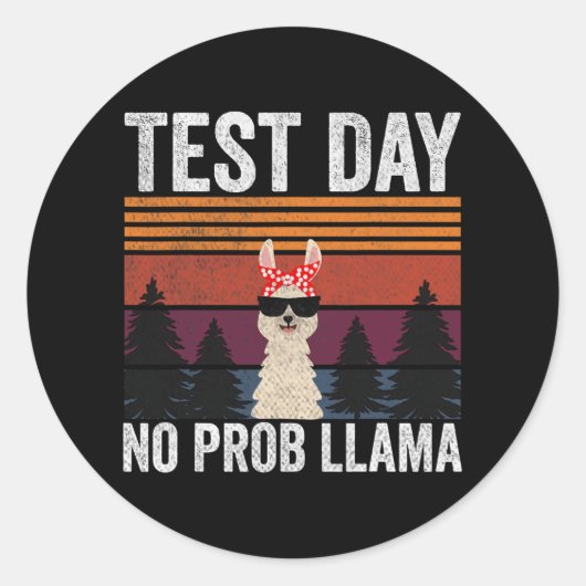 Llama Camping Test Dag Geen Prob Llama Leraar Test Ronde Sticker (Voorkant)