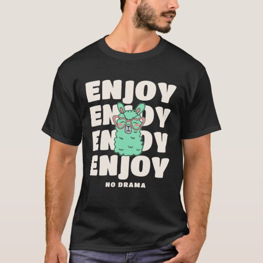 Llama Enjoy No Drama For Llama T-shirt (Voorkant)