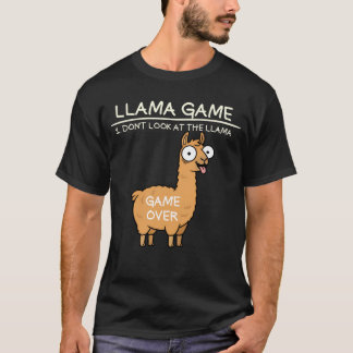 Llama Game Kijk niet naar de Llama Funny Llama T-shirt