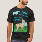 Llama Gezegde Tina You Fat Lard Alpaca T-shirt (Voorkant)