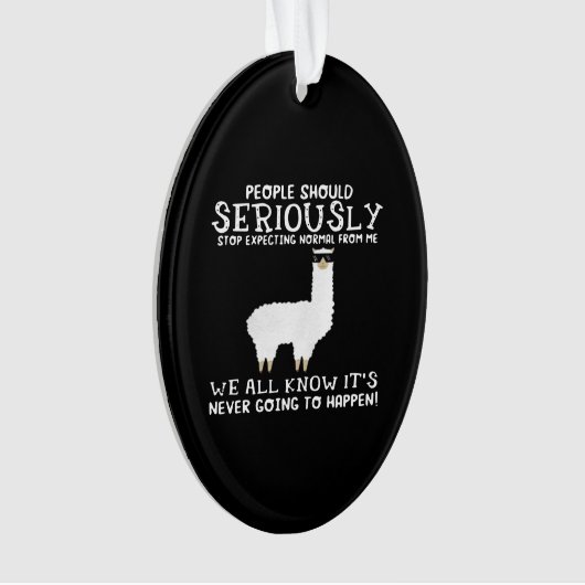Llama Gift | Mensen moeten serieus Ornament (voorkant)