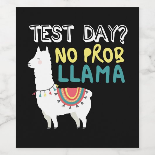 Llama Gift | Testdag Geen ProbLlama Grappig kostuu Wijn Etiket (Enkel label)