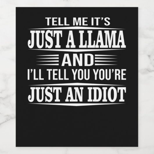 Llama Gift | Zeg me dat het maar een lama is Wijn Etiket (Enkel label)