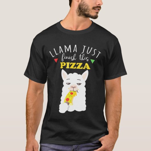 Llama heeft net deze pizza etensreep klaar t-shirt (Voorkant)