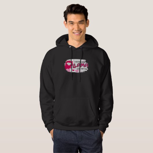 Llama I Gotta Whole Llama Love For You Leuke Liefh Hoodie (Voorkant volledig)
