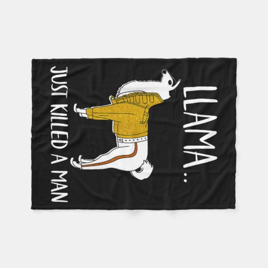 Llama Just Killed A Man Funny Llama  Fleece Deken (Voorkant (Horizontaal))