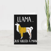 Llama Just Killed A Man Funny Llama  Kaart (Voorkant)