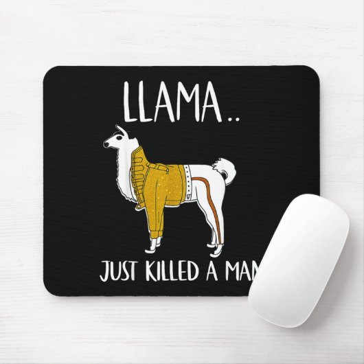 Llama Just Killed A Man Funny Llama  Muismat (Met muis)