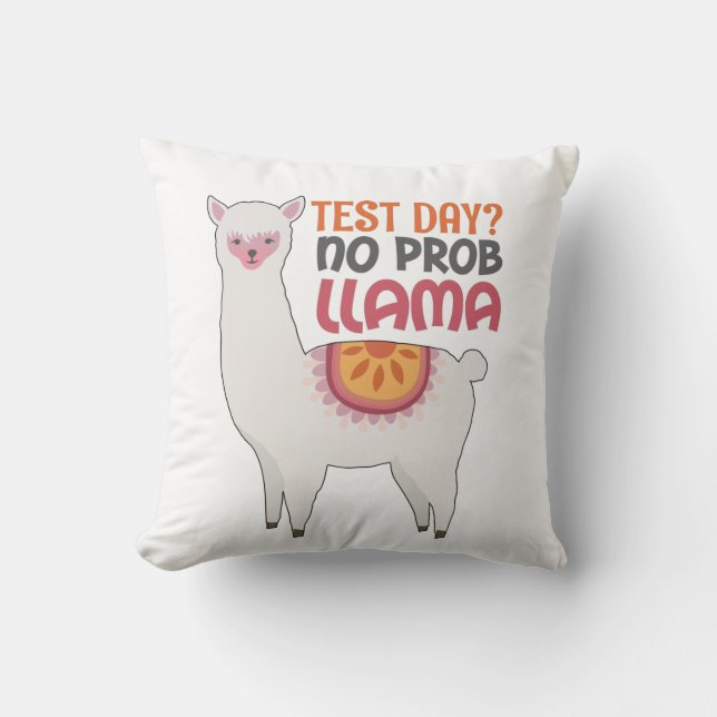 Llama-leraar Gift-testdag? Geen Prob Llama Gift Kussen (Voorkant)