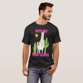 Llama  Not My Prob llama T-shirt (Voorkant volledig)