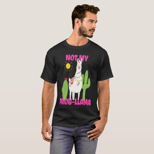 Llama Not My Prob llama T-shirt (Voorkant volledig)