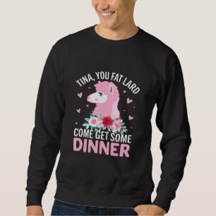 Llama Saying Tee Tina You Fat Lard Alpaca Trui