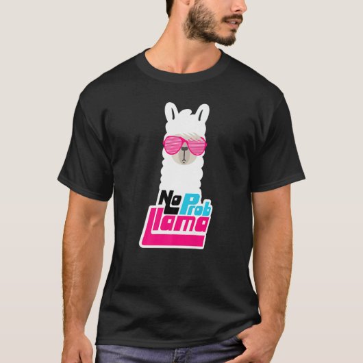 Llama voor vrouwen Geen Prob Llama Geen Probllama T-shirt (Voorkant)