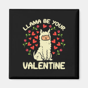 Llama wordt je Valentijn Schattige Alpaca Mannen V Magneet