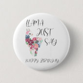 Llama Zeg gewoon Happy Birthday Ronde Button 5,7 Cm (Voorkant)