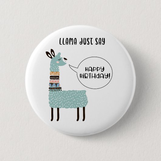 Llama Zeg gewoon Happy Birthday Ronde Button 5,7 Cm (Voorkant)