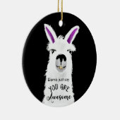 llama zegt alleen dat je geweldige vriendje kerami keramisch ornament (Rechts)