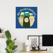 Llamas hebben geen Prob-Llamas Poster (Thuiskantoor)