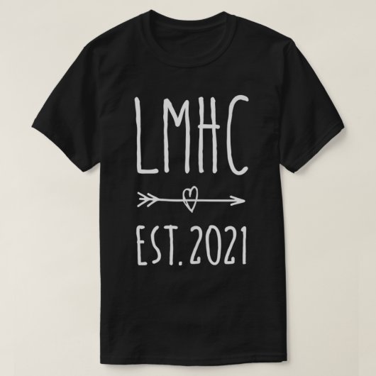 LMHC Licensed Mental Health Counselor 2021 Graduat T-shirt (Design voorkant)