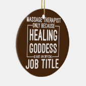 LMT Funny Massage Therapist alleen maar omdat het  Keramisch Ornament (Rechts)