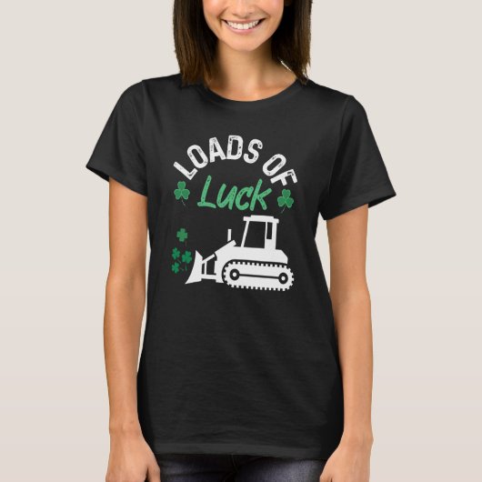 Load Of Luck Bulldozer Shamrock St Patricks Day Ki T-shirt (Voorkant)