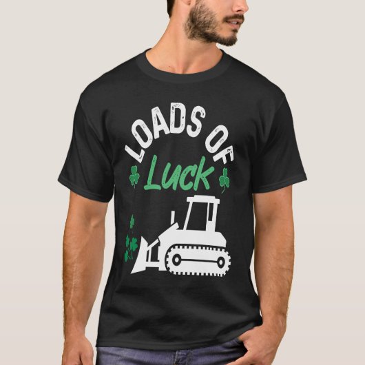 Load Of Luck Bulldozer Shamrock St Patricks Day Ki T-shirt (Voorkant)