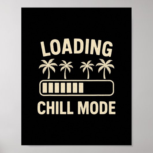 Loading Chill Mode Palm R Vacation Humor Tech Meme Poster (Voorkant)