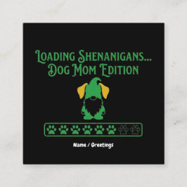 Loading Shenanigans Dog Mom Gnome St Patrick's Day Vierkante Visitekaartje
