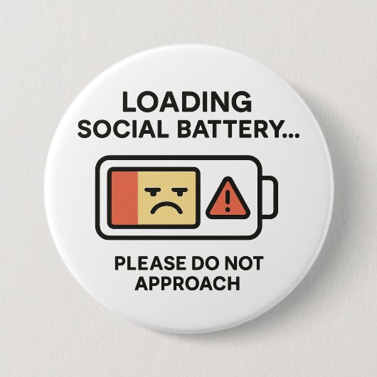 Loading Social Battery Funny Introvert Waarschuwin Ronde Button 7,6 Cm (Voorkant)