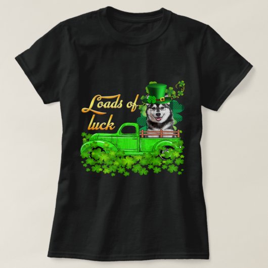 Loads Luck Truck Husky St Patricks Day 277 T-shirt (Design voorkant)