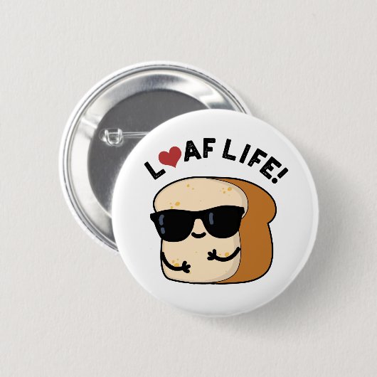Loaf Life Funny Positive Bread Pun Ronde Button 5,7 Cm (Voorkant /achterkant)