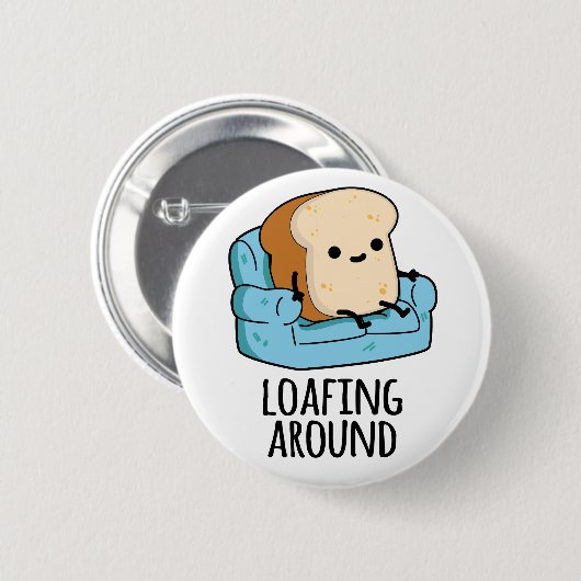 Loafing rond grappige broodwoordspeling ronde button 5,7 cm (Voorkant /achterkant)
