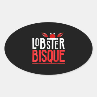 Lobster Bisque Seafood Lovers Gift Ovale Sticker