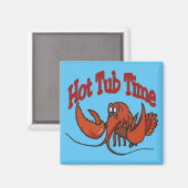 Lobster Hot Tub Tijd Magneet (Voorkant / Achterkant)