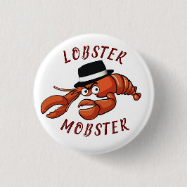 Lobster Mobster Funny Gangster Great Gag Gift Epic Ronde Button 3,2 Cm