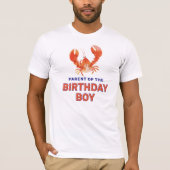Lobster Parent of the Birthday Boy T-shirt (Voorkant)