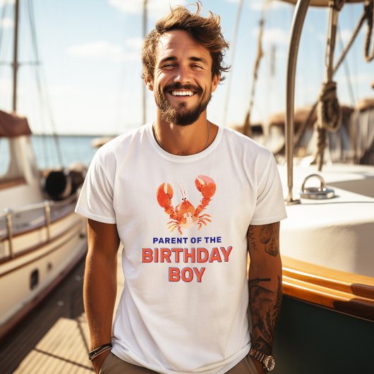 Lobster Parent of the Birthday Boy T-shirt