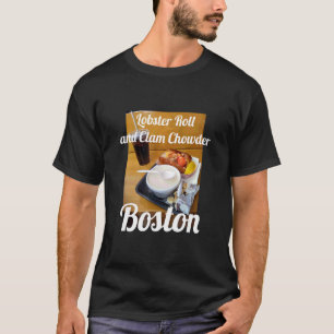 Lobster Roll and Clam Chowder Boston Street Design T-shirt
