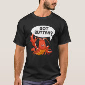 Lobster Zee Food Lover got Buttah T-shirt (Voorkant)