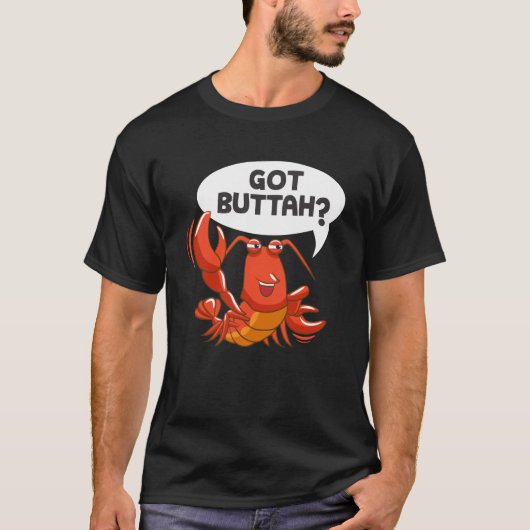 Lobster Zee Food Lover got Buttah T-shirt (Voorkant)