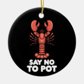 Lobster zegt nee tegen Pot Keramisch Ornament (Voorkant)