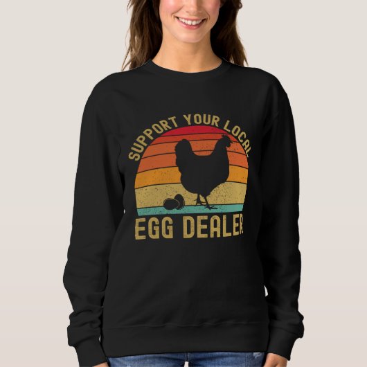 Local Egg Dealer  Egg Peddler Chicken Egg Farmer Trui (Voorkant)
