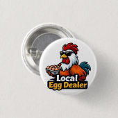 Local egg dealer, gansta, roster. ronde button 3,2 cm (Voorkant /achterkant)
