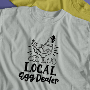 "Local Egg Dealer" grappige kip T-shirt