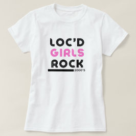 "Loc'd Girls Rock" Dreadlock Waarderings T-shirt