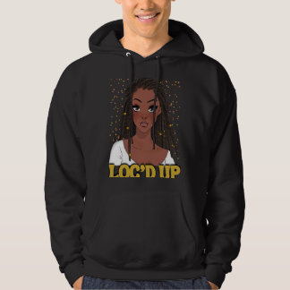 Loc'd Up Hair Black History Maand African Melanin Hoodie