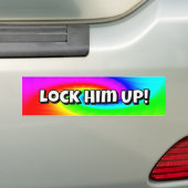 Lock Him UP! (you may change the words) Bumpersticker (Op auto)