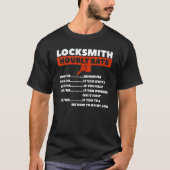 Locksmith Hourly Rates Lock for Locksmiths T-shirt (Voorkant)