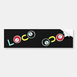 Loco ~ Bumperstickers