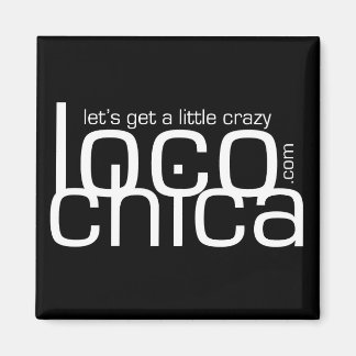 Loco Chica .com Magneet